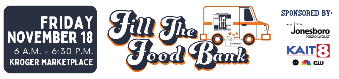 Fill the Food Bank 2022 November 18 from 6 a.m. to 6:30 p.m. at Kroger Marketplace