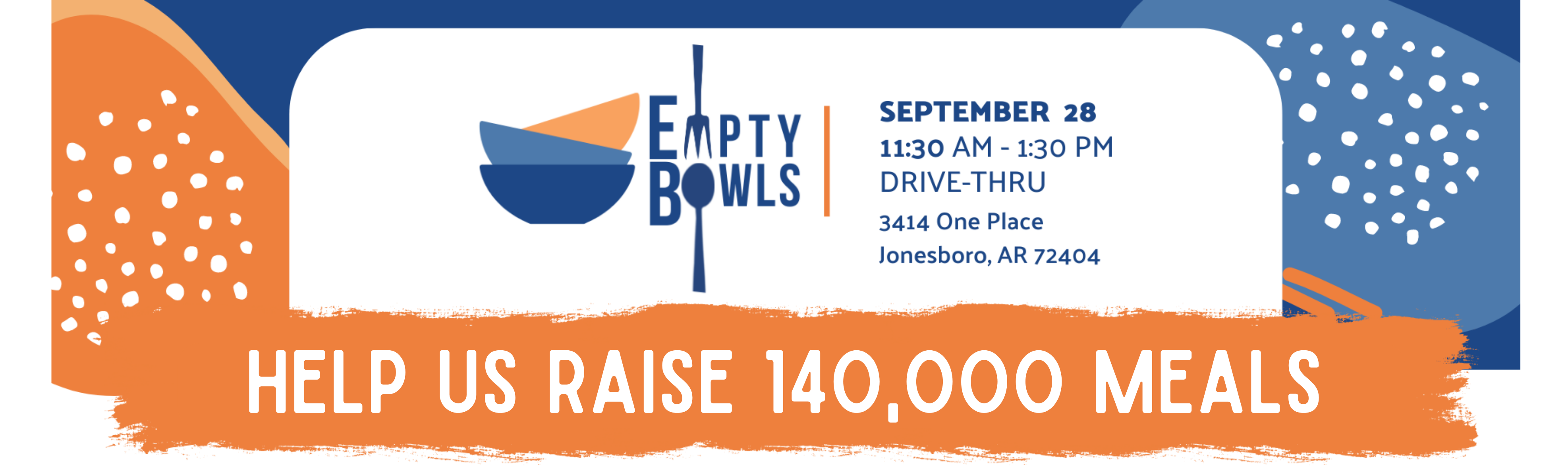 Empty Bowls September 28 11:30 a.m. to 1:30 p.m. drive-thru at Food Bank of Northeast Arkansas 3414 One Place Jonesboro, AR 72404