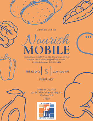 Nourish Mobile Thursday February 5 from 2-3 p.m. at Madison City Hall 302 Doctor Martin Luther King Street Madison, Arkansas 72359